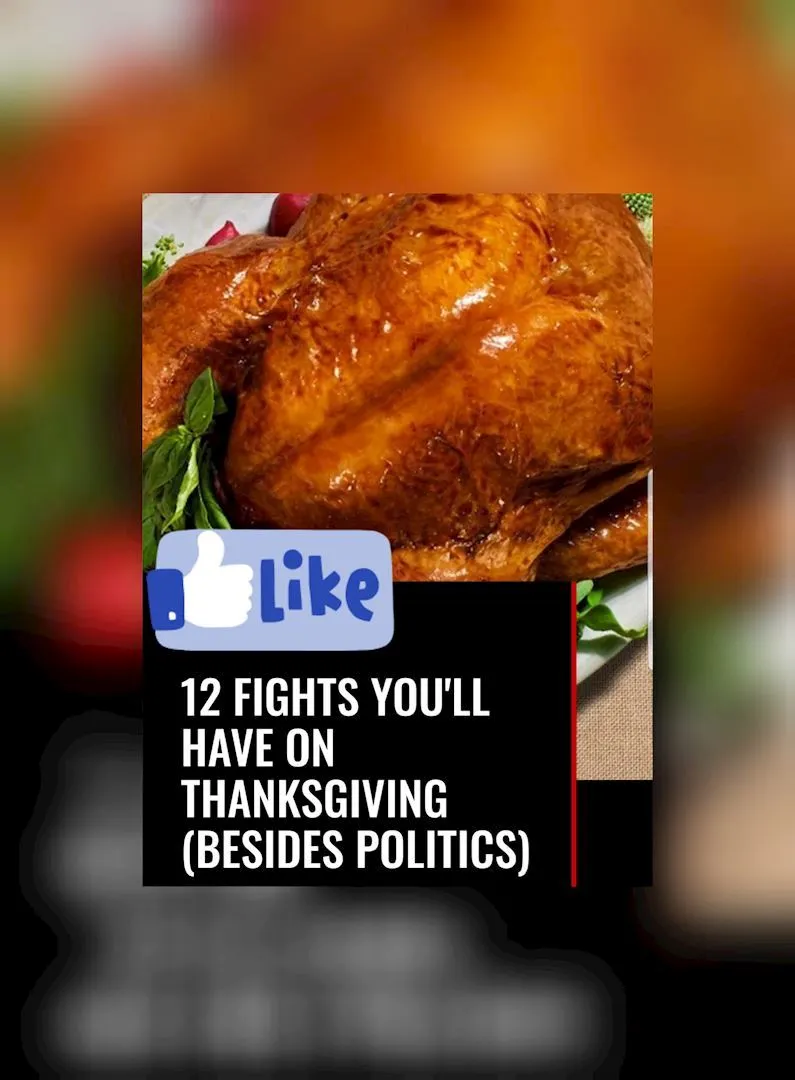 12 Silly Fights You'll Have On Thanksgiving