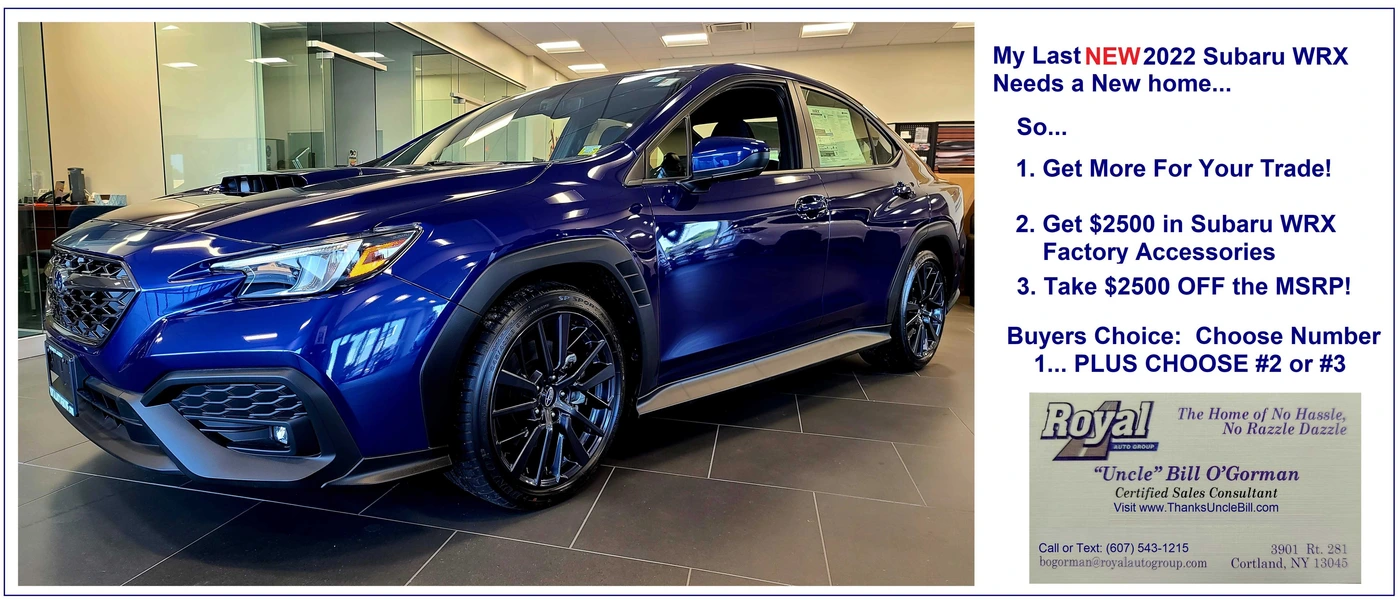 Did YOU want a WRX?  Take a look at this... then Call "Uncle" Bill OGorman at Royal Subaru Cortland