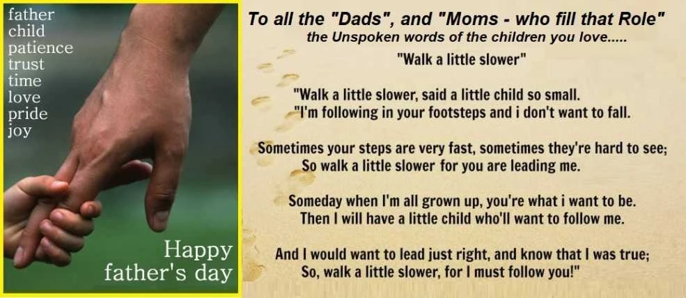 Wishing you all a very Happy Fathers Day.... whether your a "Dad" or Mom with Dual Roles....