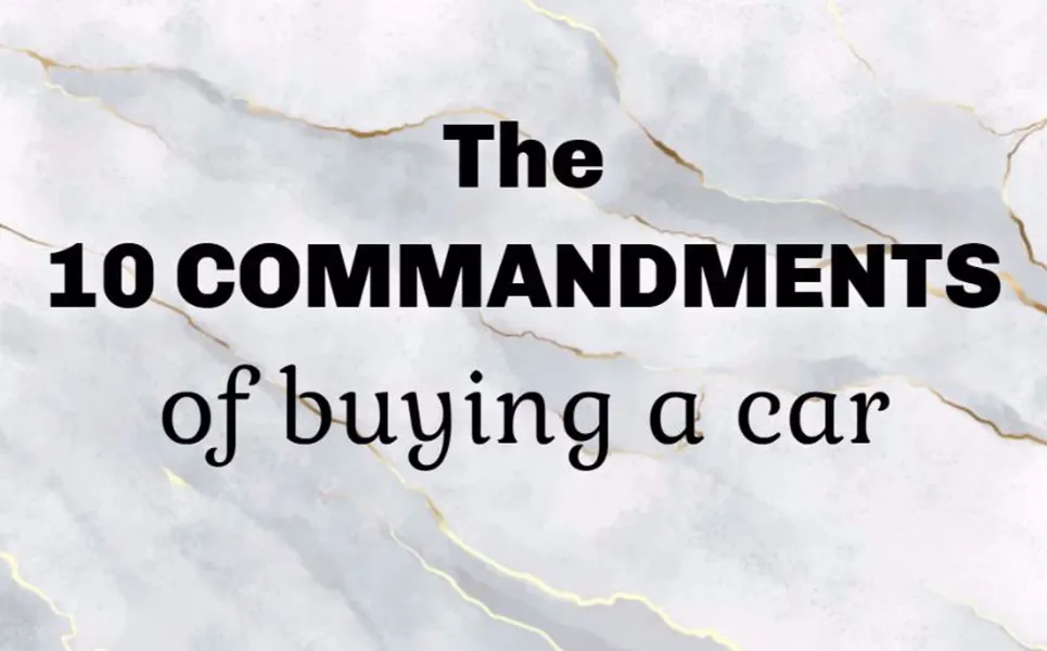 The 10 Commandments of Buying a Car