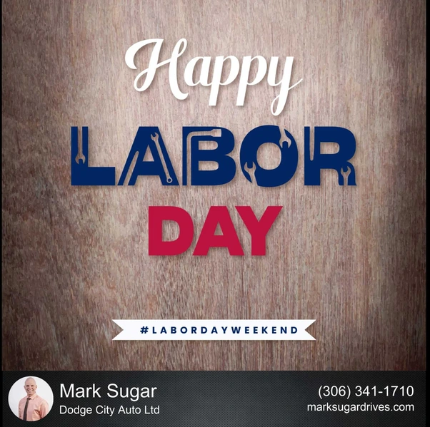 Celebrate Labor Day this Monday in September