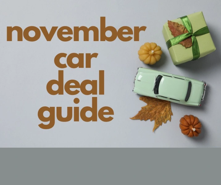 November Car Deals: Your Ultimate Guide to Finding the Best Bargains