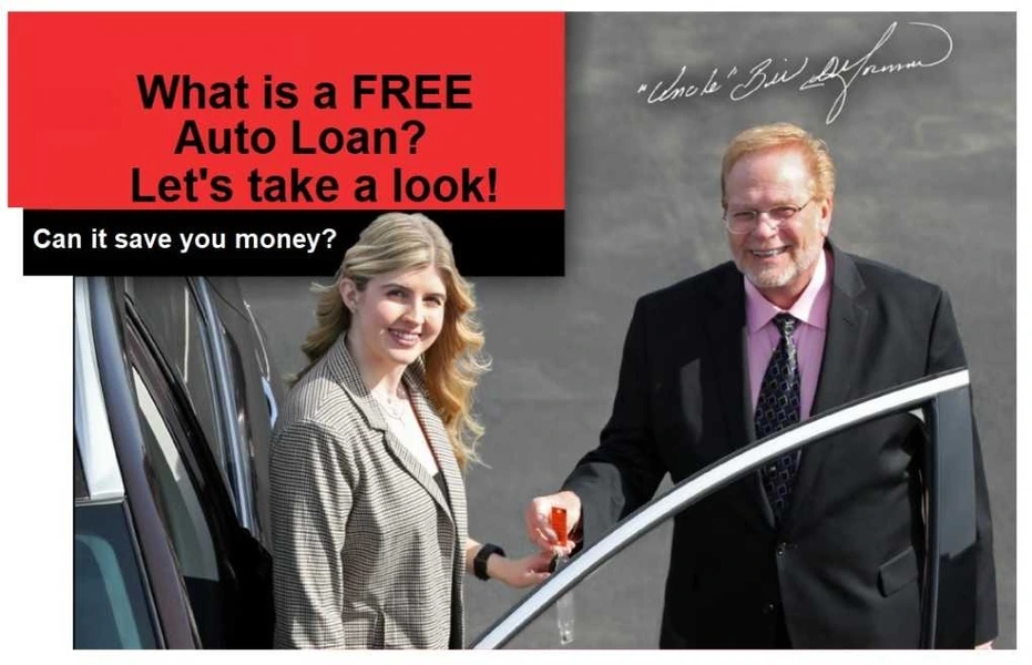 Now Offering "FREE" Auto Loans.   Are they "Real?"  Can you "Save?"  Ask "Uncle" Bill at Royal