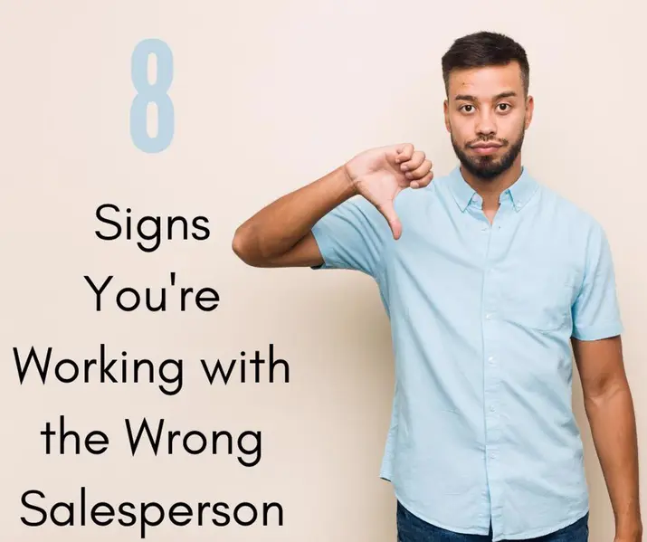 8 Signs That You’re Working With the Wrong Car Salesperson