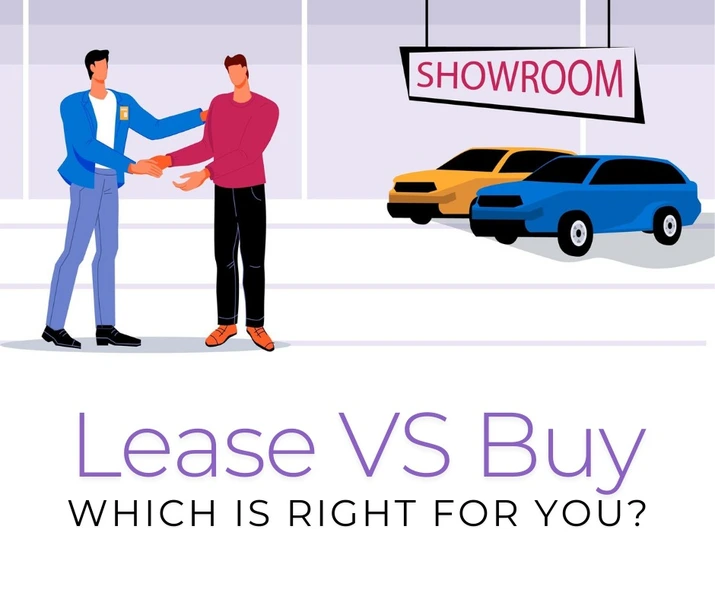 Lease vs. Buy: Which Option is Right for You?