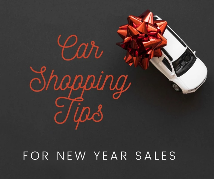 Car Shopping Tips: How to Make the Most of New Year Sales