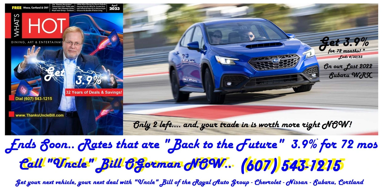 Get the LOW RATES of Last Year... ON A NEW SUBARU WRX!  Ask "Uncle" Bill of Royal Subaru