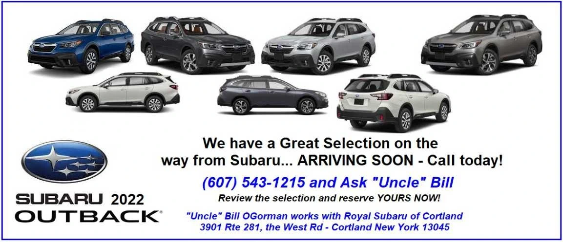 GET YOUR NEW 2022 Subaru Outback with "Uncle" Bill OGorman - Royal Subaru of Cortland!